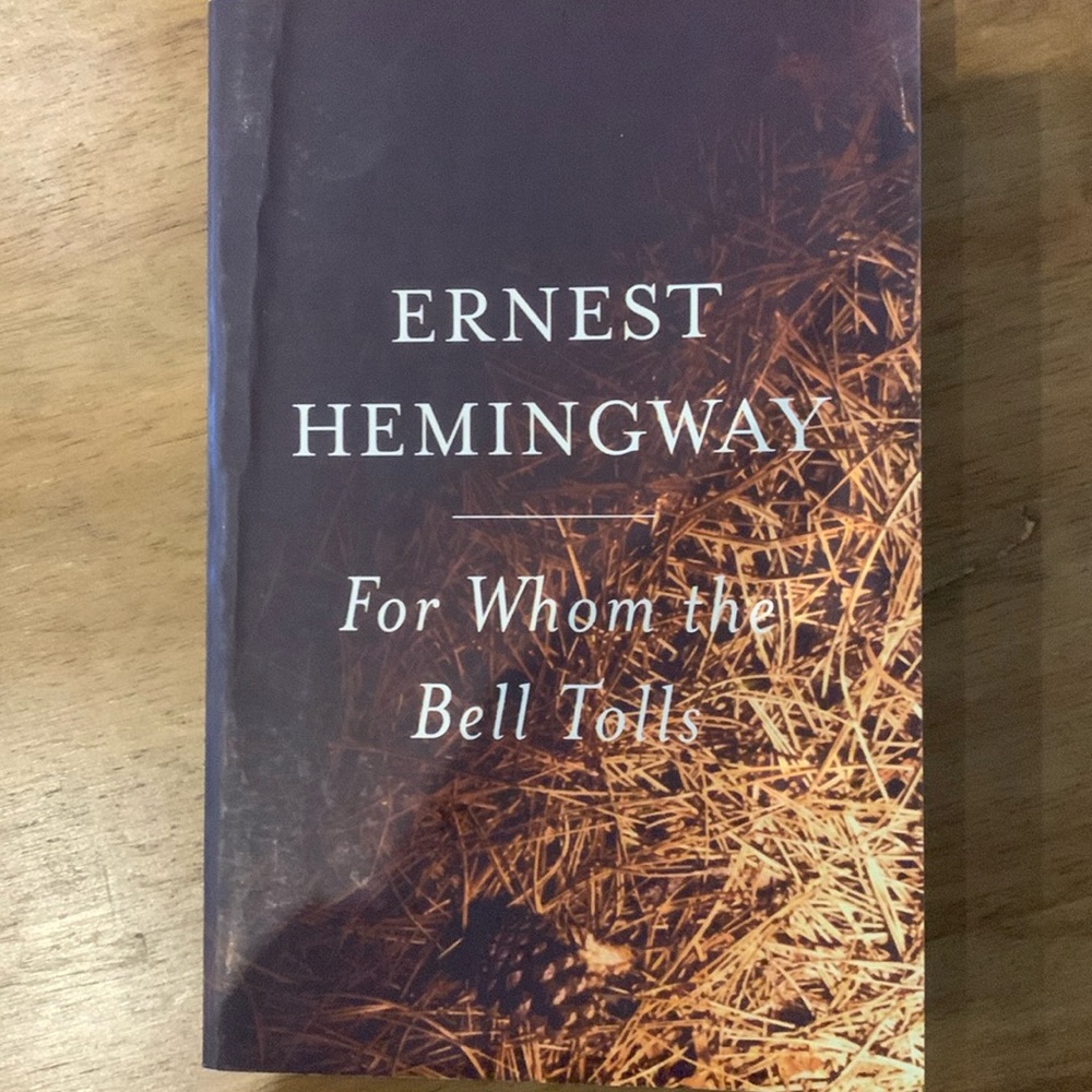 For Whom the Bell Tolls by Ernest Hemingway